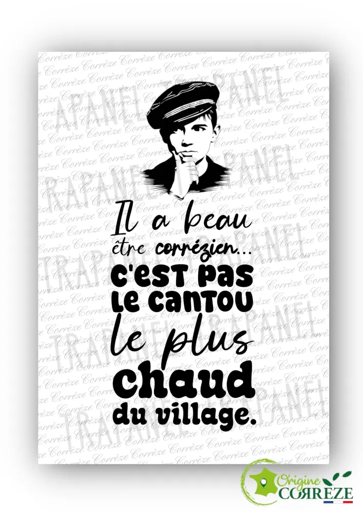 Carte Postale - Humour Corrézien : "C'est pas le cantou le plus chaud du village"